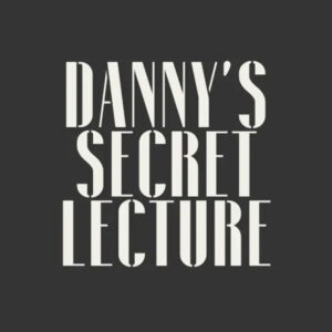 Danny Goldsmith – Secret Lecture