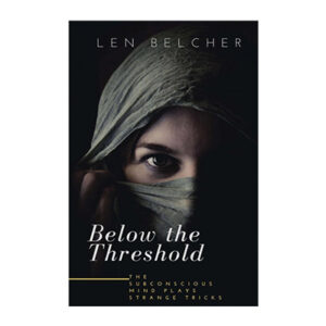 Below The Threshold by Len Belcher