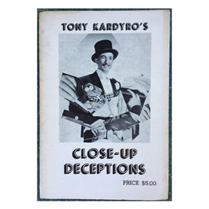 Close Up Deceptions by Tony Kardyro