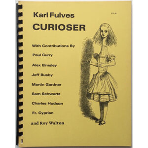 Curioser by Karl Fulves