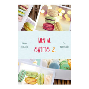 Fabien Arcole and Eric Bertrand - Mental Sweets 2