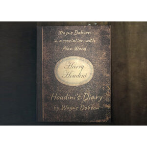 Houdini's Diary by Wayne Dobson & Alan Wong