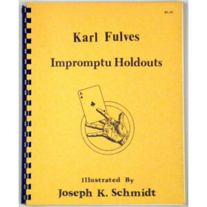 Impromptu Holdouts by Karl Fulves
