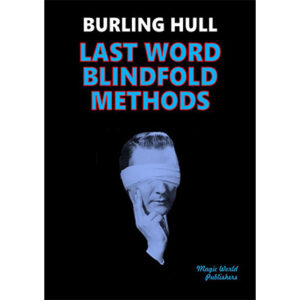 Last Word Blindfold Methods by Burling Hull