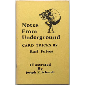 Notes from Underground by Karl Fulves