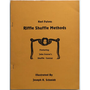 Riffle Shuffle Methods by Karl Fulves