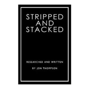 Stripped and Stacked by Jon Thompson