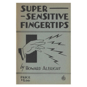 Super-Sensitive Fingertips by Howard Albright