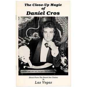 The Close-Up Magic of Daniel Cros