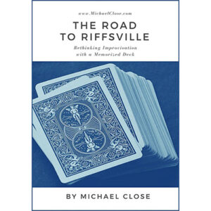 The Road to Riffsville by Michael Close