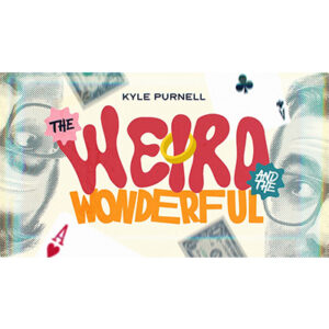 The Weird and the Wonderful by Kyle Purnell