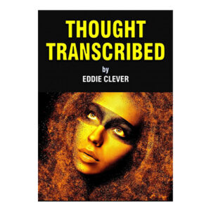 Thought Transcribed by Eddie Clever