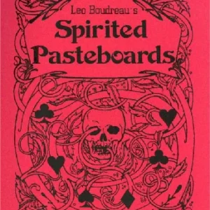 Spirited Pasteboards by Leo Boudreau