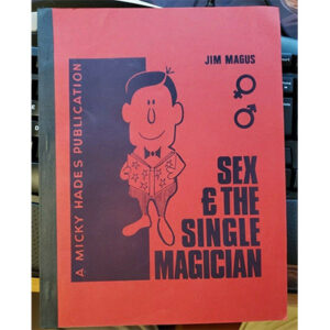 Sex and the Single Magician by Jim Magus