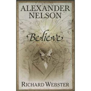 Believe by Alexander Nelson and Richard Webster