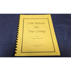 Crib Notes on the Crimp by Rudy T. Hunter