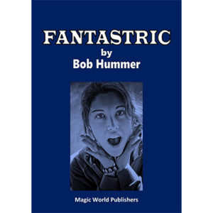 Fantastric by Bob Hummer