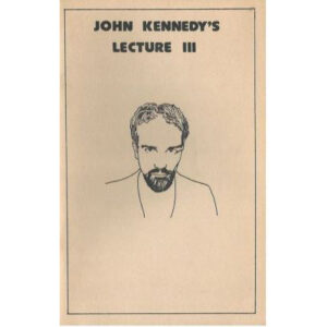John Kennedy's Lecture III