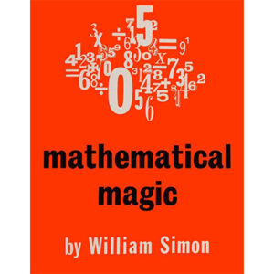 Mathematical Magic by William Simon