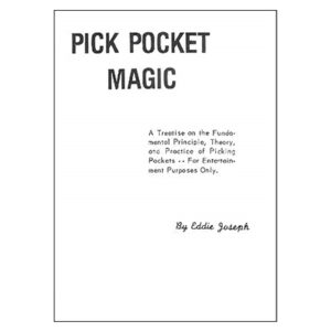 Pick Pocket Magic by Eddie Joseph
