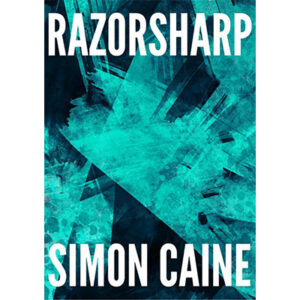 Razorsharp by Simon Caine