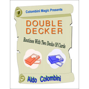 Double Decker Routines with Two Decks of Cards by Aldo Colombini