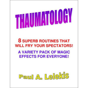 Thaumatology by Paul A. Lelekis