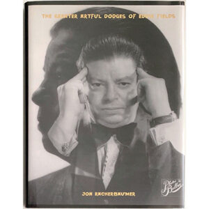 The Greater Artful Dodges of Eddie Fields by Jon Racherbaumer