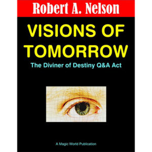 Visions of Tomorrow by Robert A. Nelson