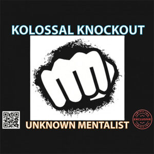 Kolossal Knockout by Unknown Mentalist