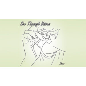See Through Voices by Show