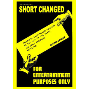 Short Changed by Ralph Mayer