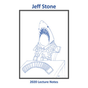 Jeff Stone's 2020 Lecture Notes