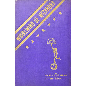 A Whirlwind of Wizardry by Chris van Bern & Alex De Vega