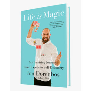 Life Is Magic by Jon Dorenbos