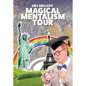 The Magical Mentalism Tour by Mel Mellers