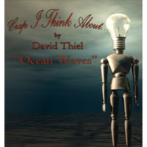 Crap I Think About Ocean Waves Edition By David Thiel