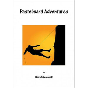 Pasteboard Adventures by David Gemmell